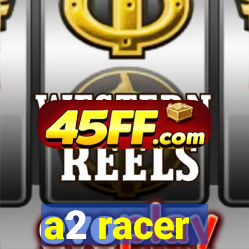 a2 racer - riscando o asfalto assistir